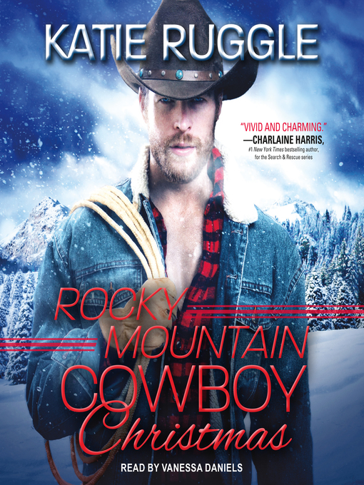 Title details for Rocky Mountain Cowboy Christmas by Katie Ruggle - Available